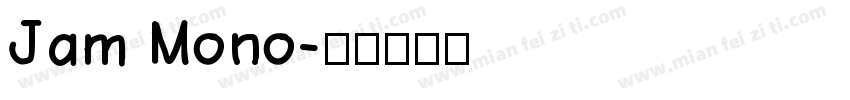 Jam Mono字体转换